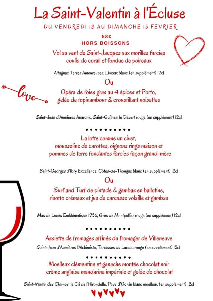 Saint-Valentin : Menu romantique L'Écluse à 58€ Menu romantique Saint-Valentin à L'Écluse (58€, hors boissons). Saint-Jacques, foie gras, lotte, pintade/gambas, fromages, moelleux clémentine.